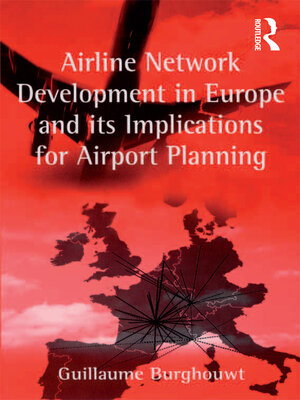 cover image of Airline Network Development in Europe and its Implications for Airport Planning